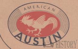 American Austin Car Company American Automotive manufacturer Indiana ,USA from 1929 to 1956 American Austin Car Company American Automotive manufacturer Indiana ,USA from 1929 to 1956