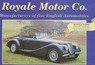 Royale Motor Company  Car manufacturer of Preston, Lancashire.Great Britain from 1990 to 2001.